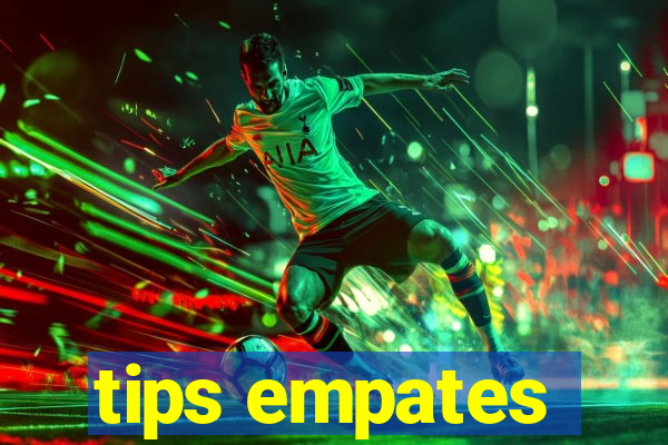 tips empates